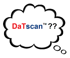 Read more about the article DaTwhat?? What’s a DaTscan?